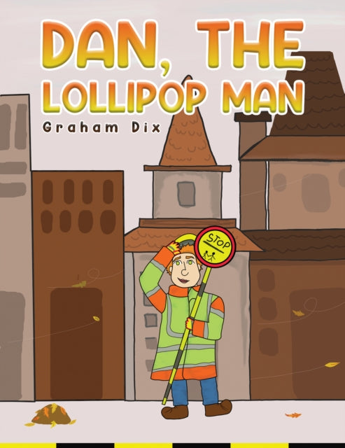 Dan, The Lollipop Man-9781398480049