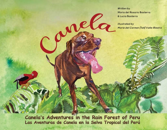 Canela's Adventures in the Rain Forest of Peru-9781398488823