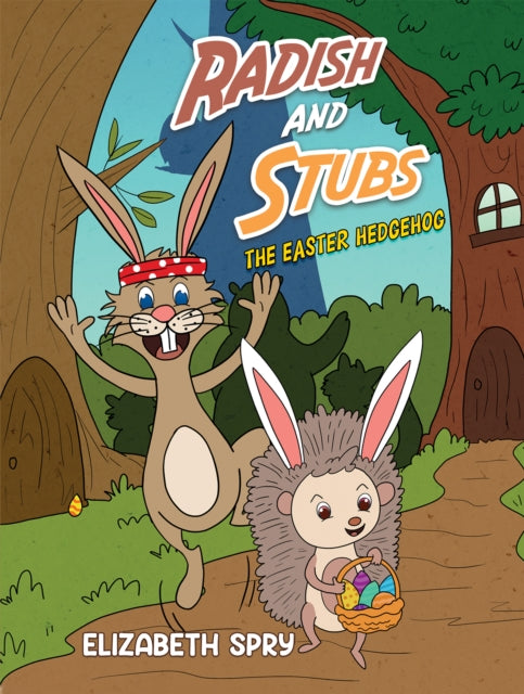 Radish and Stubs - The Easter Hedgehog-9781398489141