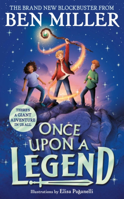Once Upon a Legend : a brand new giant adventure from bestseller Ben Miller-9781398515871