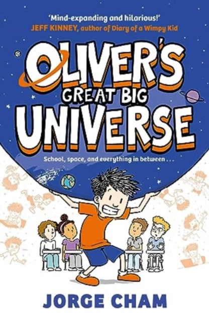 Oliver's Great Big Universe : the laugh-out-loud new illustrated series about school, space and everything in between!-9781398534988