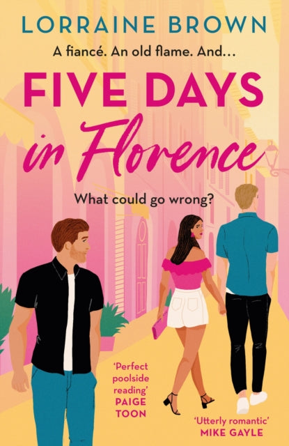 Five Days in Florence : The deliciously romantic holiday romance you don't want to miss!-9781398711082