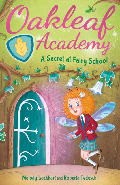 Oakleaf Academy: A Secret at Fairy School-9781398816138