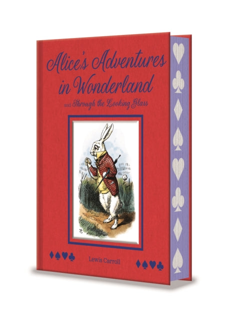 Alice's Adventures in Wonderland and Through the Looking Glass : With Illustrations by Sir John Tenniel-9781398841376