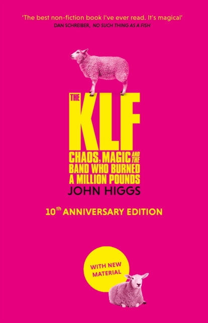 The KLF : Chaos, Magic and the Band who Burned a Million Pounds-9781399610353