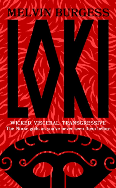 Loki : WICKED, VISCERAL, TRANSGRESSIVE: Norse gods as you've never seen them before-9781399701532