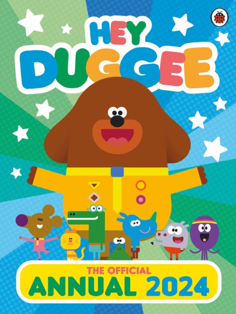 Hey Duggee: The Official Hey Duggee Annual 2024-9781405954112