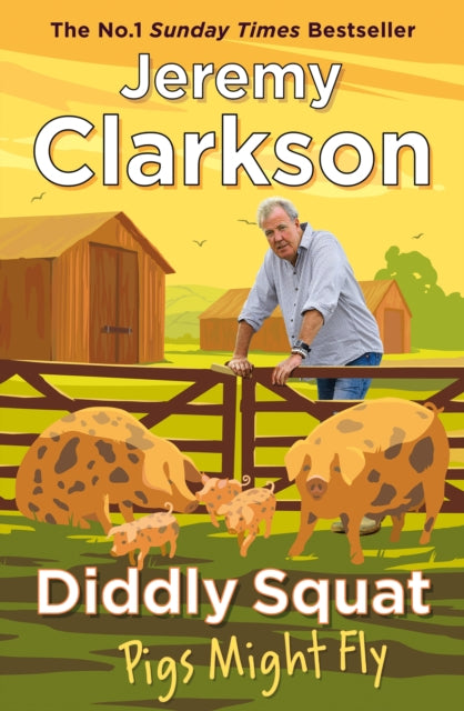 Diddly Squat: Pigs Might Fly-9781405961424