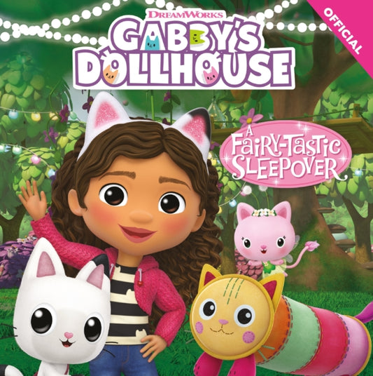 DreamWorks Gabby's Dollhouse: A Fairy-tastic Sleepover-9781408370544
