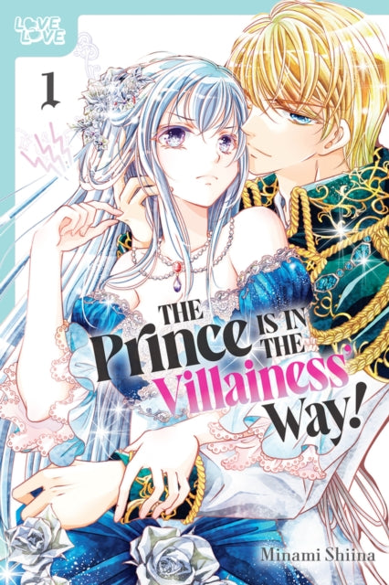 The Prince Is in the Villainess' Way!, Volume 1-9781427874368