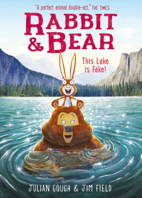 Rabbit and Bear: This Lake is Fake! : Book 6-9781444947571