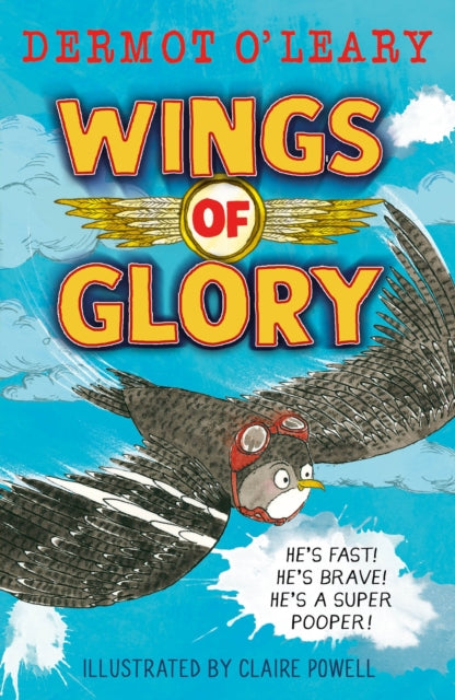 Wings of Glory : Can one tiny bird become a hero? An action-packed adventure with a smattering of bird poo!-9781444961638