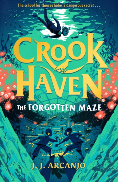 Crookhaven: The Forgotten Maze : Book 2-9781444965759