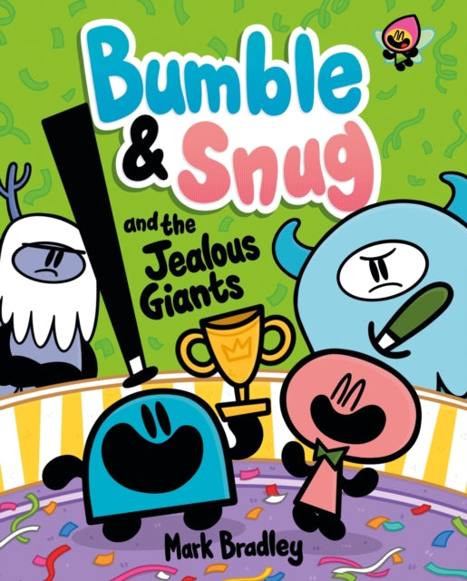 Bumble and Snug and the Jealous Giants : Book 4-9781444972344