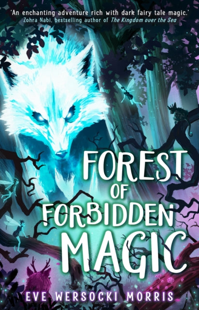 Forest of Forbidden Magic : A spooky supernatural adventure of spine-tingling mystery-9781444973686