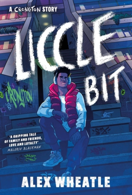 A Crongton Story: Liccle Bit : Book 1-9781444974775