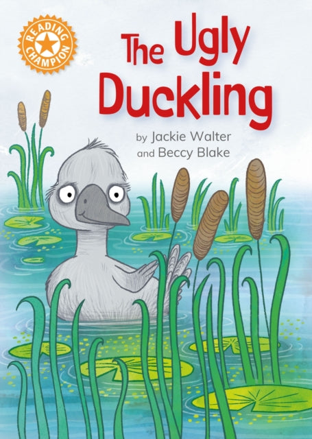 Reading Champion: The Ugly Duckling : Independent Reading Orange 6-9781445187174