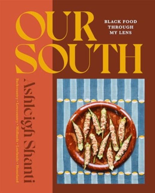 Our South : Black Food Through My Lens-9781454949121