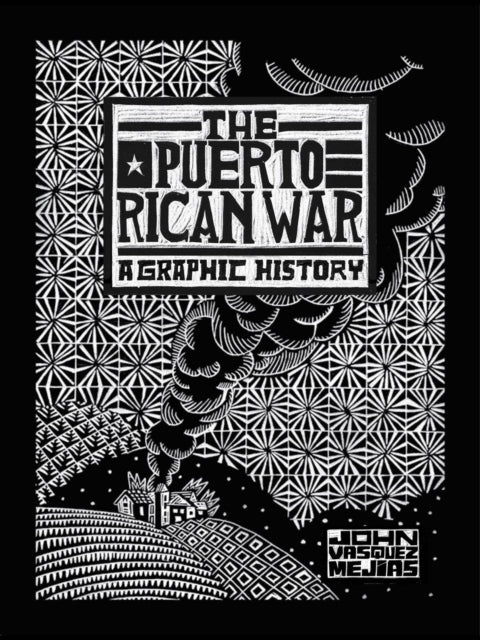 The Puerto Rican War : A Graphic History-9781454952466