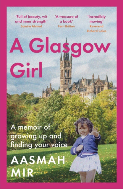 A Glasgow Girl : A memoir of growing up and finding your voice-9781472288554