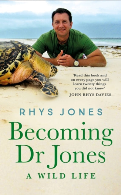 Becoming Dr Jones : A Wild Life-9781472299598