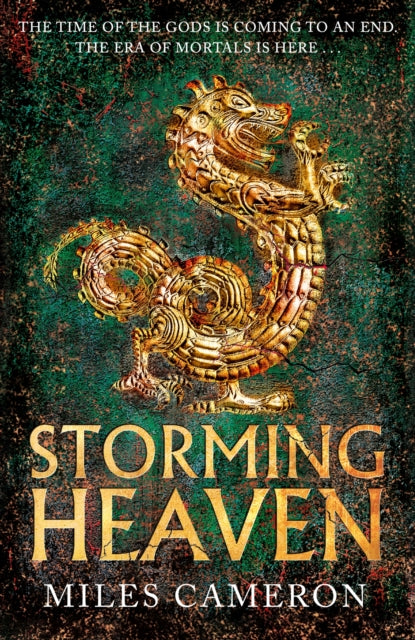 Storming Heaven : The Age of Bronze: Book 2-9781473232549