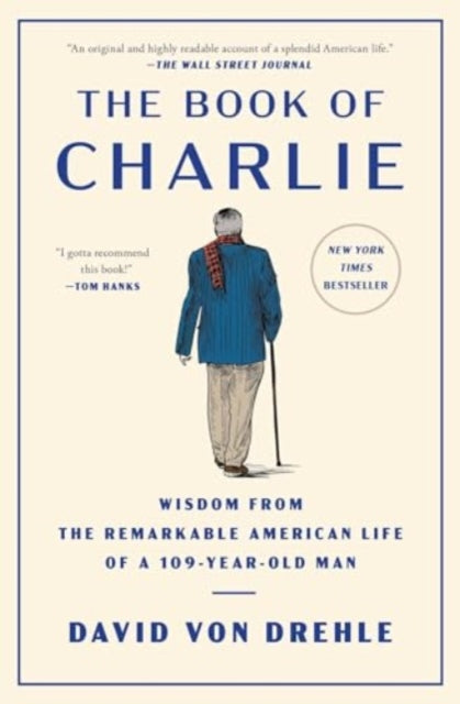 The Book of Charlie : Wisdom from the Remarkable American Life of a 109-Year-Old Man-9781476773933