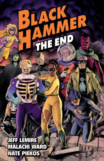 Black Hammer Volume 8: The End-9781506732534