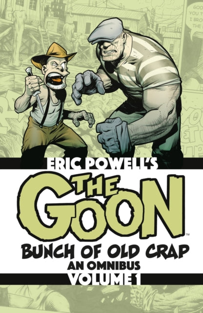 The Goon: Bunch of Old Crap Omnibus Volume 1-9781506746876