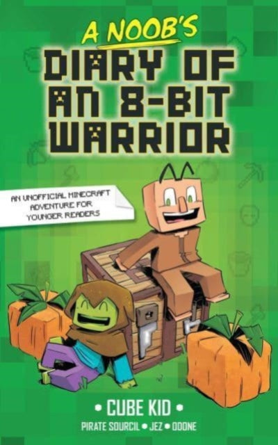 A Noob's Diary of an 8-Bit Warrior-9781524882402