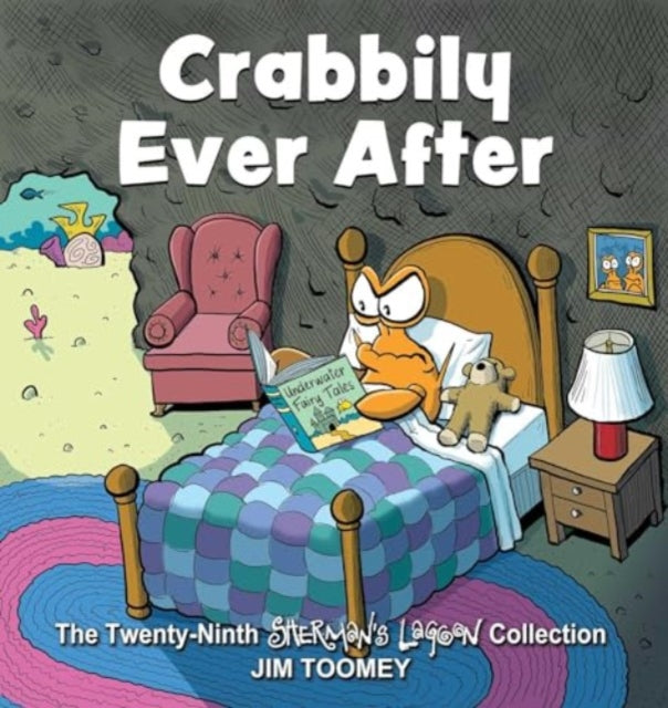 Crabbily Ever After : The Twenty-Ninth Sherman's Lagoon Collection-9781524887810