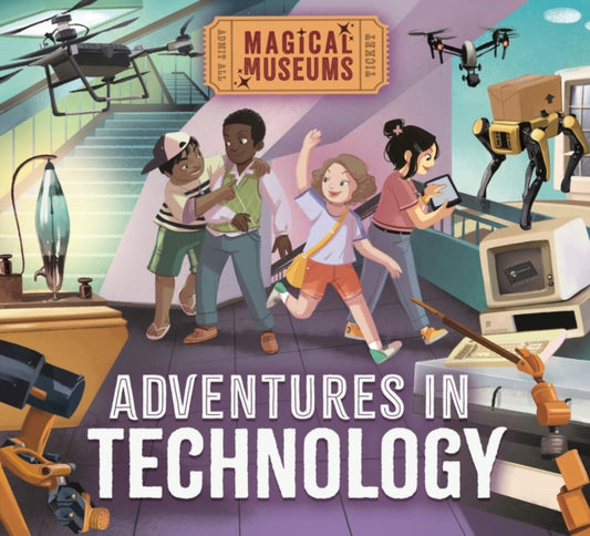 Magical Museums: Adventures in Technology-9781526323187