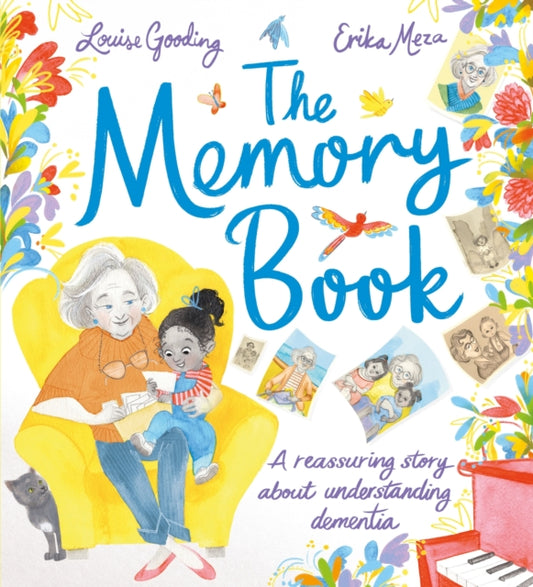 The Memory Book : A reassuring story about understanding dementia-9781526363763