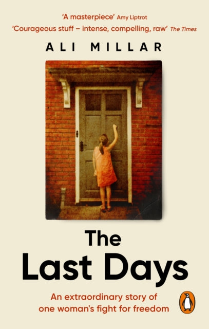 The Last Days : A memoir of faith, desire and freedom-9781529109535