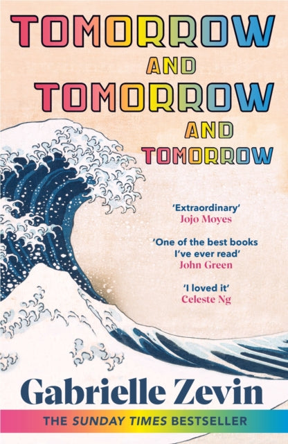 Tomorrow, and Tomorrow, and Tomorrow : The #1 smash-hit Sunday Times bestseller-9781529115543