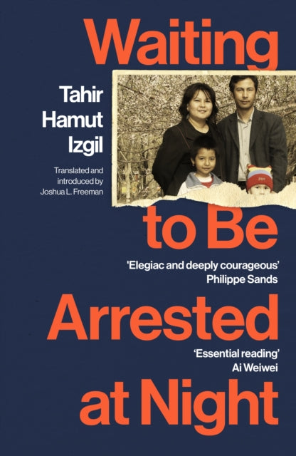 Waiting to Be Arrested at Night : A Uyghur Poet's Memoir of China's Genocide-9781529922752