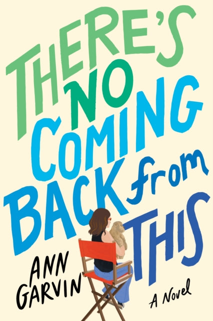 There's No Coming Back from This : A Novel-9781542033596