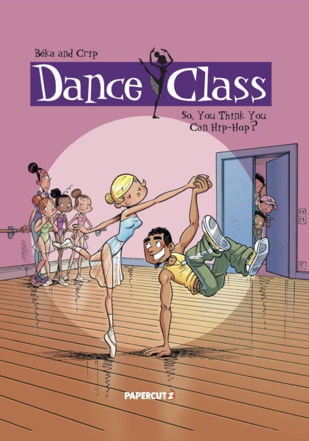 Dance Class Vol. 1 : So, You Think You Can Hip-Hop?-9781545813959