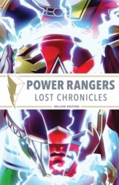 Power Rangers: Lost Chronicles Deluxe Edition-9781608861972