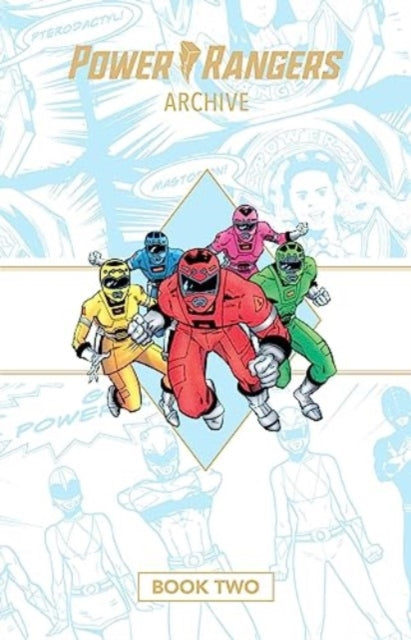 Power Rangers Archive Book Two Deluxe Edition HC-9781608862016