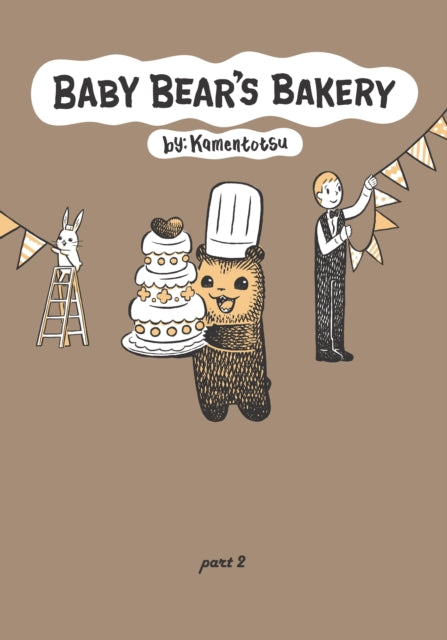 Baby Bear's Bakery, Part 2-9781634429825