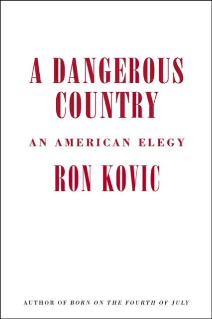 A Dangerous Country : An American Elegy-9781636141664