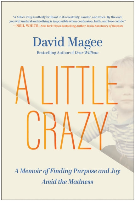 A Little Crazy : A Memoir of Finding Purpose and Joy Amid the Madness-9781637745731