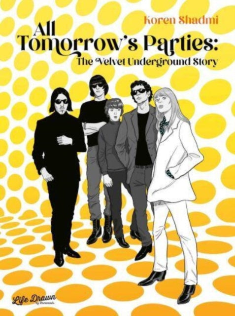 All Tomorrow's Parties: The Velvet Underground Story-9781643375632