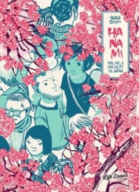 Hanami : You, Me, & 200 Sq Ft in Japan-9781643376653