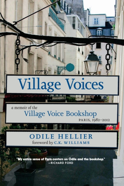 Village Voices : A Memoir of the Village Voice Bookstore, Paris, 1982-2012-9781644213797