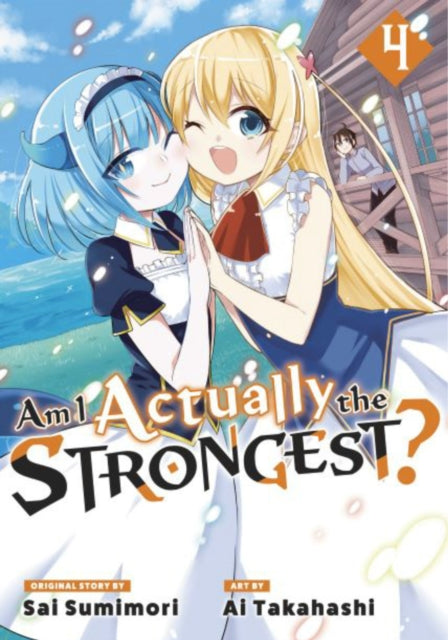 Am I Actually the Strongest? 4 (Manga)-9781646517732