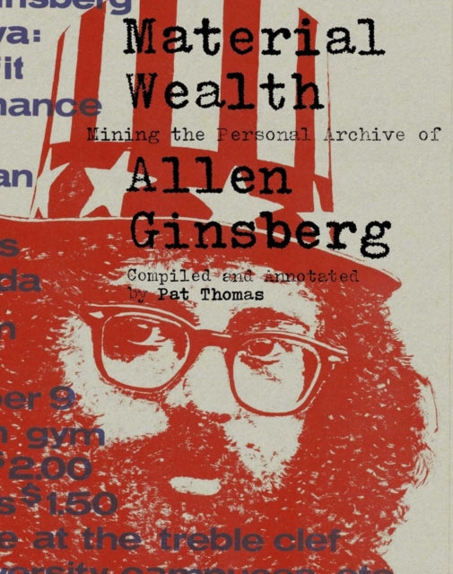 Material Wealth : Mining the Personal Archive of Allen Ginsberg-9781648230363