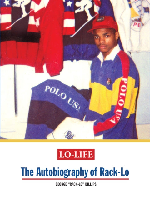 Lo-Life : The Autobiography of Rack-Lo-9781648230455