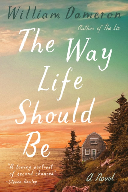 The Way Life Should Be : A Novel-9781662511585